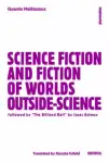 Science Fiction and Fiction of Worlds Outside-Science