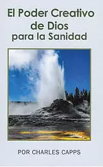 El Poder Creativo De Dios Para La Sanidad