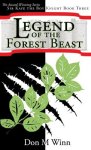 Legend of the Forest Beast: Sir Kaye the Boy Knight Book 3