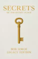 Secrets of the Secret Place Legacy Edition