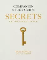 Secrets of the Secret Place: Companion Study Guide (Legacy Edition)