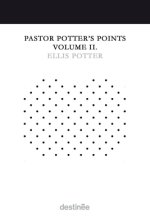 Pastor Potter's Points Volume II