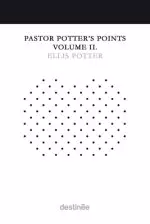 Pastor Potter's Points Volume II