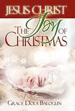 Jesus Christ the Joy of Christmas