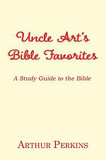 Uncle Art's Bible Favorites: A Study Guide to the Bible