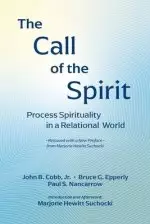 The Call of the Spirit: Process Spirituality in a Relational World