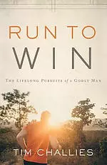 Run to Win: The Lifelong Pursuits of a Godly Man