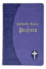 Catholic Book of Prayers: Popular Catholic Prayers Arranged for Everyday Use: In Large Print