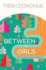 Between Us Girls