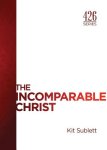 The Incomparable Christ