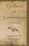 The Book of Lamentations: ...in poetry