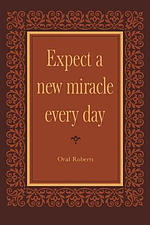 Expect a New Miracle Every Day