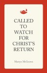 Called to Watch for Christ's Return