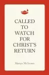 Called to Watch for Christ's Return