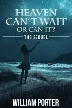 Heaven Can't Wait or Can It: The Sequel