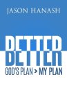 Better: God's Plan > My Plan