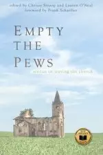 Empty the Pews: Stories of Leaving the Church