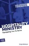 Hospitality Ministry Volunteer Handbook: Equipping You to Serve