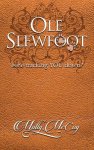 OLE Slewfoot: Is He Trackin' You Down?