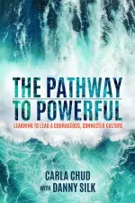 The Pathway to Powerful