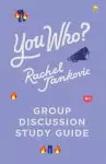 You Who Group Discussion Guide