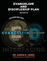 Interfacing Evangelism and Discipleship Session 9: Evangelism and Discipleship Plan