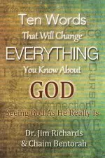 Ten Words That Will Change Everything You Know about God: Seeing God as He Really Is