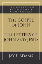 The Gospel of John and The Letters of John and Jesus