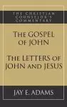 The Gospel of John and The Letters of John and Jesus