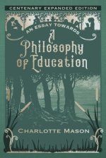 An Essay towards a Philosophy of Education: Centenary Expanded Edition