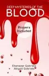 Deep Mysteries of the Blood