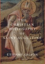 The Christian Philosophy of Saint Augustine