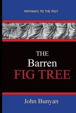 The Barren Fig Tree - John Bunyan