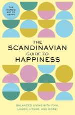 The Scandinavian Guide to Happiness