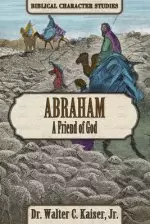 Abraham: The Friend of God