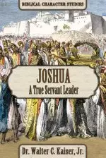 Joshua: A True Servant Leader