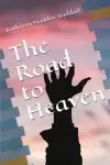 The Road to Heaven