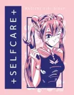 Self Care Magical Girl Diary: For Teen Girls | For Adults | For Autism Moms | For Nurses | Moms | Teachers | Teens | Women | With Prompts | Day and Ni