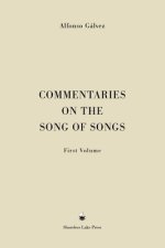 Commentaries on the Song of Songs: First Volume