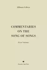 Commentaries on the Song of Songs: First Volume