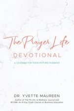 The Prayer Life Devotional (Wife)