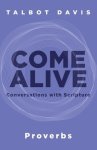 Come Alive: Proverbs: Conversations with Scripture