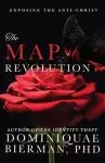 The MAP Revolution: Exposing the Anti-Christ