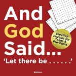 And God Said...Let There Be......: Creation puzzles for Teens and Pre-Teens