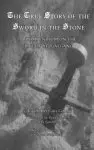 The True Story of the Sword in the Stone: A Compendium on the Life of St. Galgano