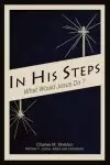 In His Steps: An Annotated Study Edition