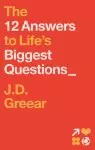 12 Truths & a Lie: Answers to Life's Biggest Questions