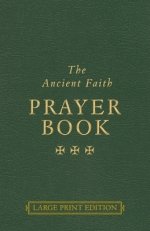 The Ancient Faith Prayer Book