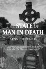 The State of Man in Death