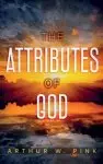 The Attributes of God: Annotated